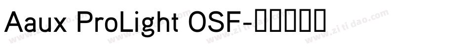 Aaux ProLight OSF字体转换